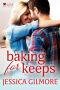 [Big Sky Hathaways 01] • Baking for Keeps